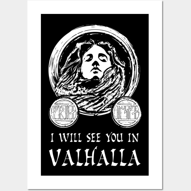 I Will See You In Valhalla Wall Art by Styr Designs
